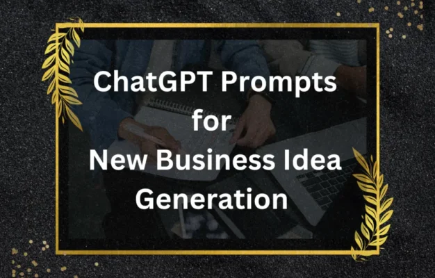 ChatGPT-Prompts-For-New-Business-Idea-Generation